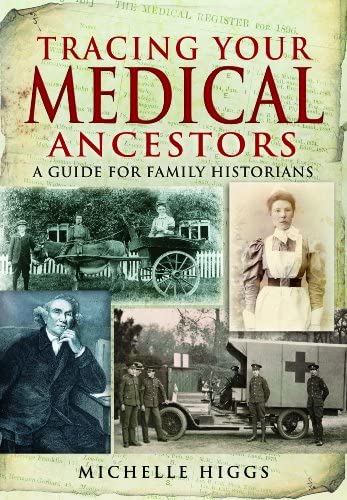 Beispielbild fr Tracing Your Medical Ancestors: A Guide for Family Historians zum Verkauf von WorldofBooks