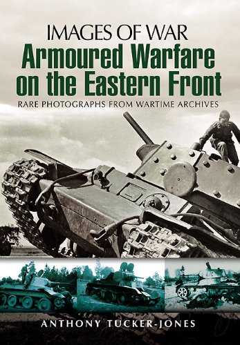 Stock image for Armoured Warfare on the Eastern Front (Images of War) for sale by HPB-Red