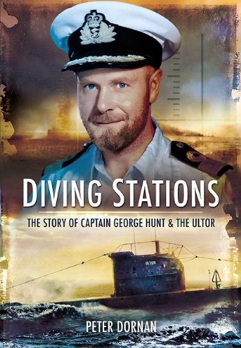 Stock image for Diving Stations: The Story of Captain George Hunt and the Ultor for sale by WorldofBooks