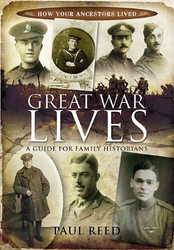 Beispielbild fr Great War Lives: A Guide for Family Historians (How Our Ancestors Lived) zum Verkauf von WorldofBooks