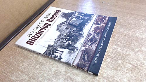 Beispielbild fr Blizkrieg Russia: Rare Photographs from Wartime Archives (Images of War) zum Verkauf von Powell's Bookstores Chicago, ABAA