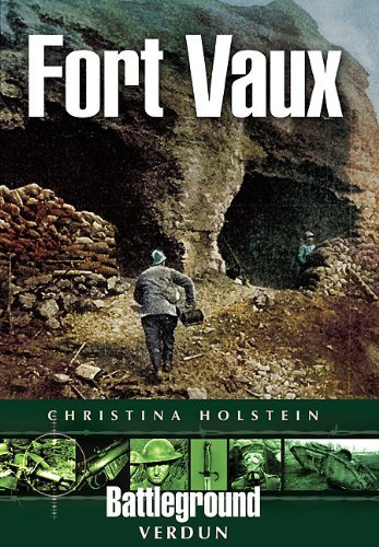Beispielbild fr Fort Vaux: Verdun (Battleground Europe) zum Verkauf von medimops