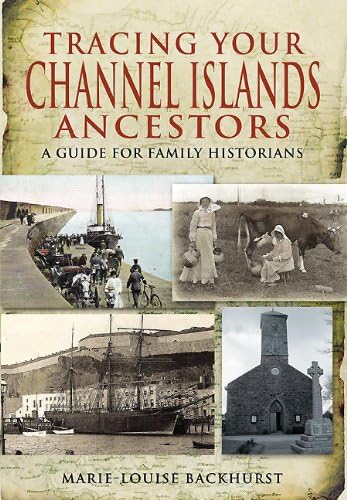 Stock image for Tracing Your Channel Island Ancestors: A Guide for Family Historians (Tracing Your Ancestors) for sale by WorldofBooks