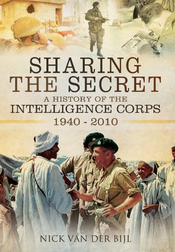 Imagen de archivo de Sharing the Secret: The History of the Intelligence Corps 1940-2010 a la venta por WorldofBooks