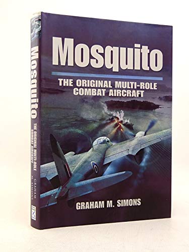 Imagen de archivo de Mosquito: The Original Multi-Role Combat Aircraft a la venta por WorldofBooks