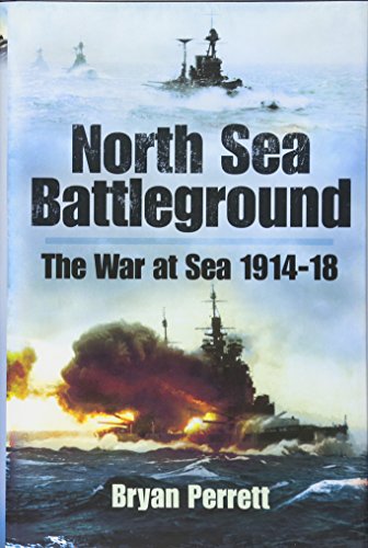 9781848844506: North Sea Battleground: The War at Sea 1914-18
