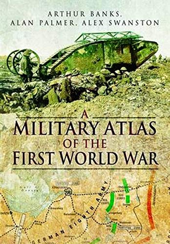 9781848844988: A Military Atlas of the First World War