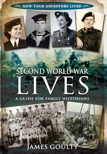 Beispielbild fr Second World War Lives: Published in association with the Second World War Experience Centre (How Your Ancestors Lived) zum Verkauf von Books From California