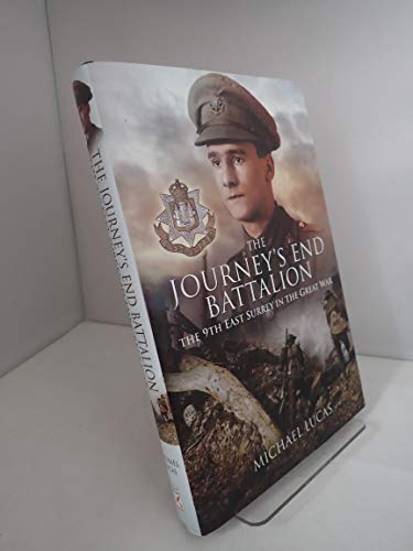 9781848845039: The Journey's End Battalion: The 9th East Surrey in the Great War