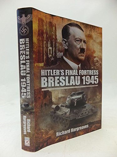 9781848845152: Hitler's Final Fortress: Breslau 1945