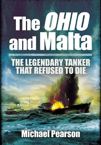 9781848845213: The Ohio & Malta: The Legendary Tanker That Refused to Die
