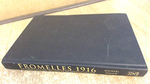 Beispielbild fr Fromelles 1916: No Finer Courage the Loss of an English Village zum Verkauf von WorldofBooks