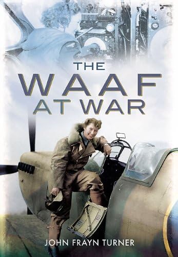 Beispielbild fr WAAF AT WAR, THE zum Verkauf von Books From California