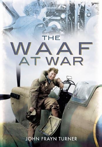 THE WAAF AT WAR