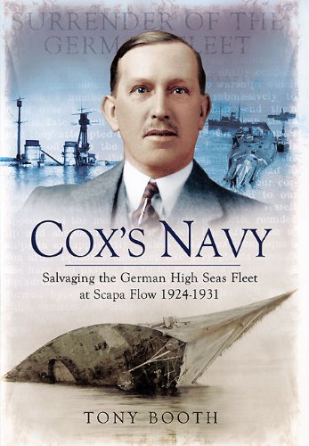 9781848845527: Cox's Navy: Salvaging the German High Seas Fleet at Scapa Flow 1924-1931