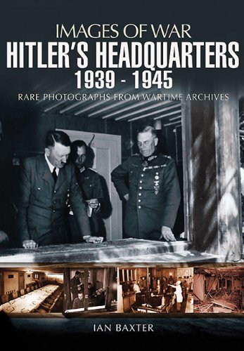 Stock image for HITLER'S HEADQUARTERS 1939 - 1945 (Images of War) for sale by Books From California