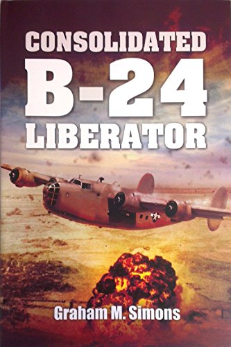 Imagen de archivo de Consolidated B-24 Liberator (Images of War) a la venta por Half Price Books Inc.