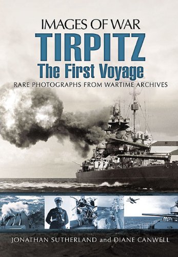 Beispielbild fr Tirpitz: The First Voyage (Images of War) zum Verkauf von WorldofBooks