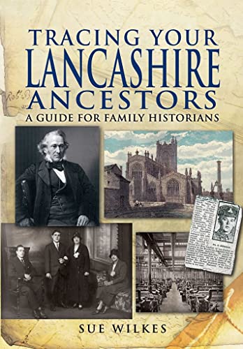 Stock image for Tracing Your Lancashire Ancestors: A Guide for Family Historians for sale by WorldofBooks