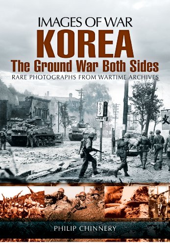 Beispielbild fr Korea - The Ground War from Both Sides (Images of War) zum Verkauf von WorldofBooks