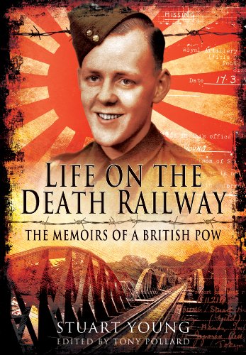 9781848848207: Life on the Death Railway: The Memoirs of a British P.O.W.: The Memoirs of a British Prisoner of War