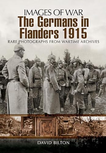 9781848848788: The Germans in Flanders 1915-16 (Images of War)