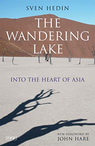 Imagen de archivo de The Wandering Lake: Into the Heart of Asia a la venta por WorldofBooks