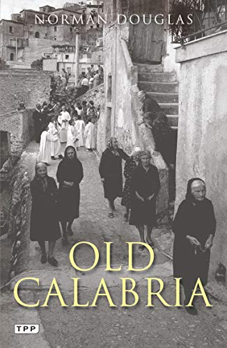 9781848851139: Old Calabria [Lingua Inglese]