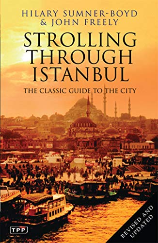 Beispielbild fr Strolling Through Istanbul: The Classic Guide to the City (Tauris Parke Paperbacks) zum Verkauf von The Maryland Book Bank
