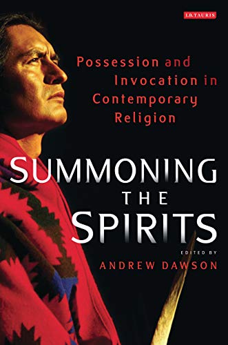 Stock image for Summoning the Spirits: Possession and Invocation in Contemporary Religion (Library of Modern Religion) for sale by HPB-Red