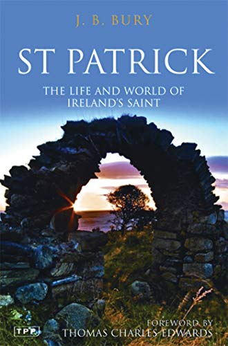 9781848851870: St. Patrick: The Life and World of Ireland's Saint (Tauris Parke Paperbacks)