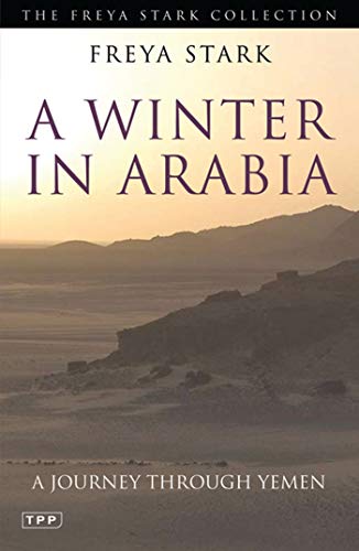 9781848851924: A Winter in Arabia: A Journey Through Yemen