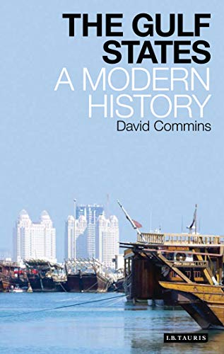 9781848852785: The Gulf States: A Modern History