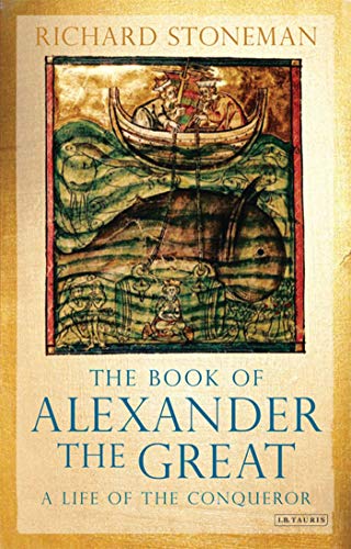 Beispielbild fr The Book of Alexander the Great: A Life of the Conqueror zum Verkauf von HPB-Diamond