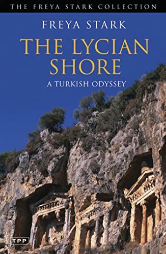 Beispielbild fr The Lycian Shore: A Turkish Odyssey (Freya Stark Collection) zum Verkauf von WorldofBooks