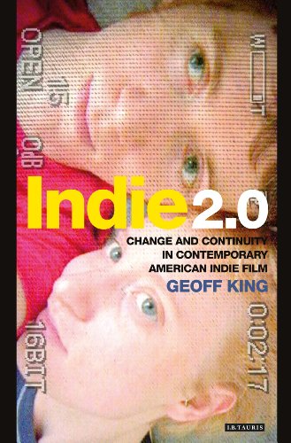9781848853171: Indie 2.0: Change and Continuity in Contemporary American Indie Film