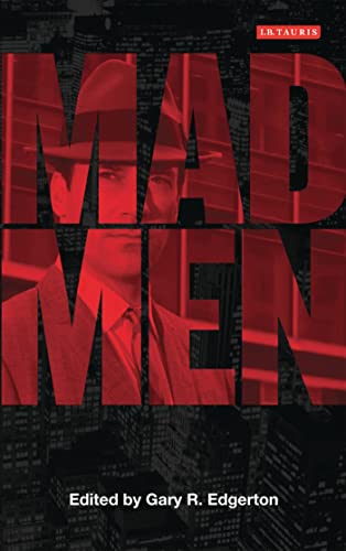 Imagen de archivo de Mad Men: Dream Come True TV (Reading Contemporary Television) a la venta por Once Upon A Time Books