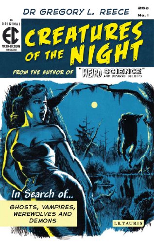 Beispielbild fr Creatures of the Night : In Search of Ghosts, Vampires, Werewolves and Demons zum Verkauf von Better World Books