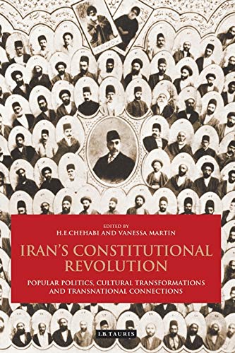 Stock image for Iran's Constitutional Revolution: Popular Politics, Cultural Transformations and Transnational Connections for sale by Joseph Burridge Books