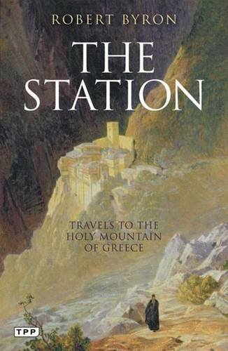 9781848855076: The Station: Travels to the Holy Mountain of Greece