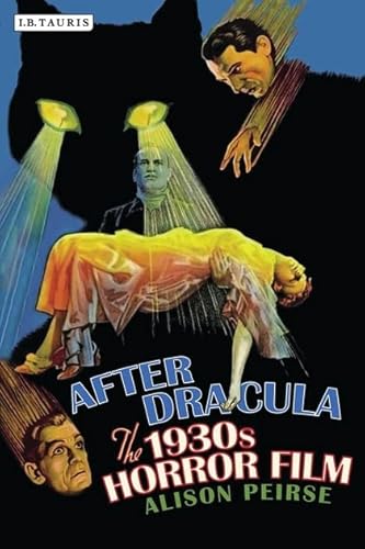 9781848855311: After Dracula: The 1930s Horror Film