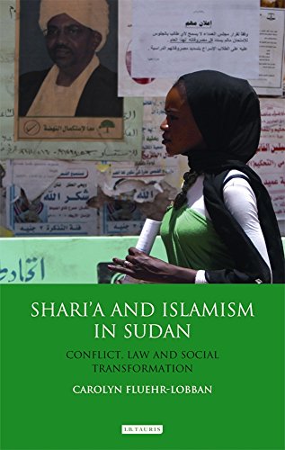 Beispielbild fr Shari'a and Islamism in Sudan: Conflict, Law and Social Transformation (International Library of African Studies) zum Verkauf von Powell's Bookstores Chicago, ABAA