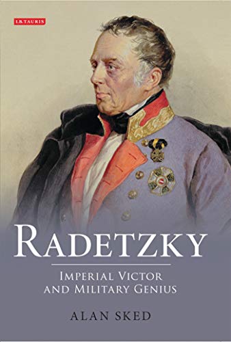 Beispielbild fr Radetzky : Imperial Victor and Military Genius zum Verkauf von Better World Books