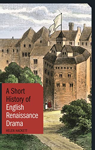 9781848856851: A Short History of English Renaissance Drama (Short Histories)
