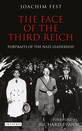 9781848857032: The Face of the Third Reich: Portraits of the Nazi Leadership