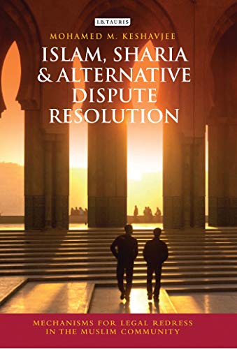 Imagen de archivo de Islam, Sharia and Alternative Dispute Resolution a la venta por Russell Books