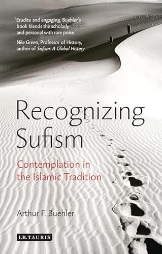 Stock image for Recognizing Sufism: Contemplation in the Islamic Tradition (Library of Modern Religion) for sale by Irish Booksellers