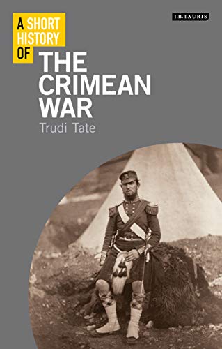 Imagen de archivo de A Short History of the Crimean War (Short Histories) a la venta por WorldofBooks