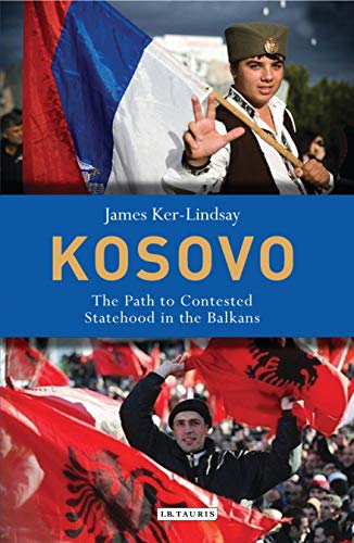 Beispielbild fr Kosovo: The Path to Contested Statehood in the Balkans (Library of European Studies) zum Verkauf von WorldofBooks