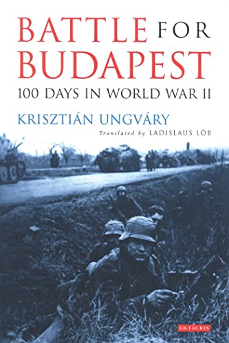 9781848859739: Battle for Budapest: 100 Days in World War II